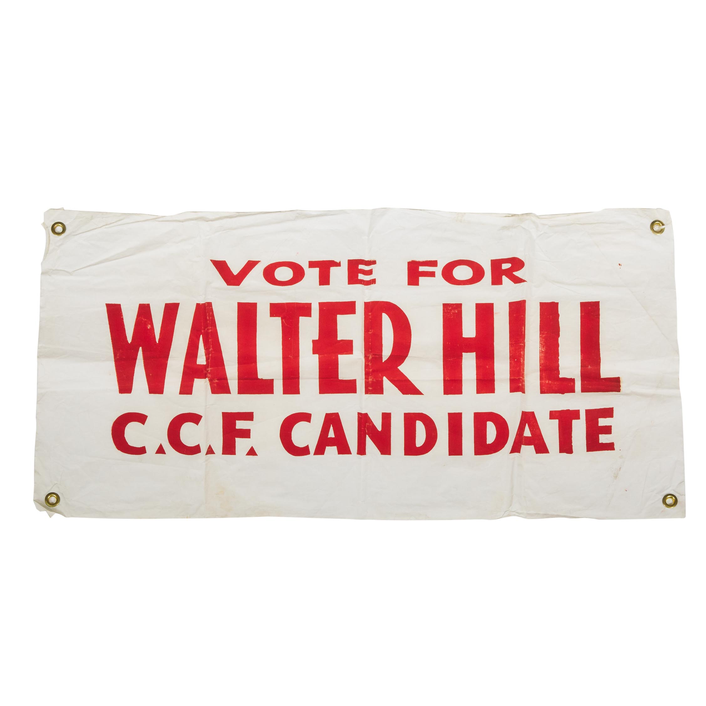 Co-operative Commonwealth Federation (C.C.F.) Campaign Banner, c.1934