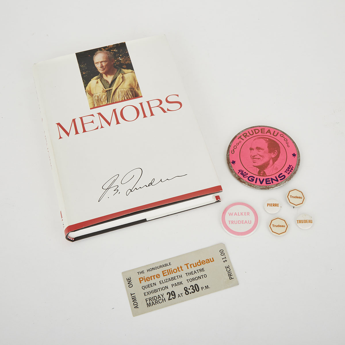 Pierre Elliot Trudeau: Memoirs (Autographed), 1993, Speaking Engagement Ticket (Autographed), 1972, Six Campaign Buttons, 1968